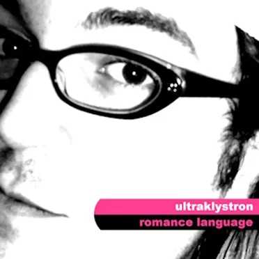 Romance Language by Ultraklystron - album cover