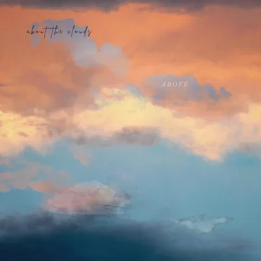 Above by about the clouds - album cover