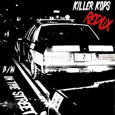 Killer Kops / On the Street