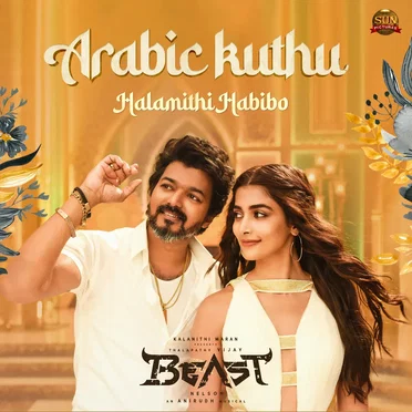 Arabic Kuthu - Halamithi Habibo (From “Beast”)