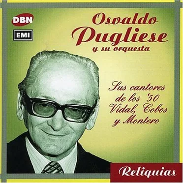Reliquias: Sus cantores de los '50 - Vidal, Cobos y Montero