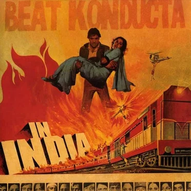 Beat Konducta, Volume 3: Beat Konducta in India