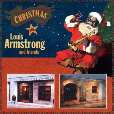 Christmas With Louis Armstrong and Friends by Various Artists - album cover