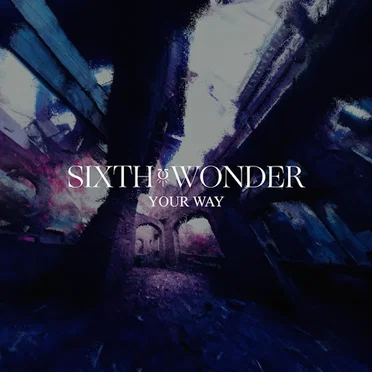 Your Way by Sixth Wonder - album cover