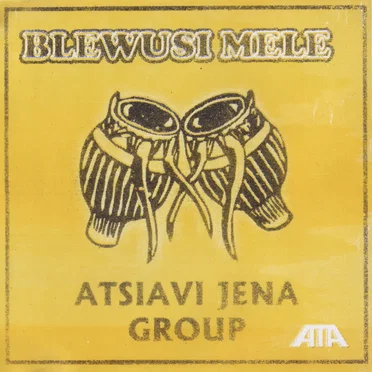 Blewusi Mele by Atsiavi Jena Group - album cover