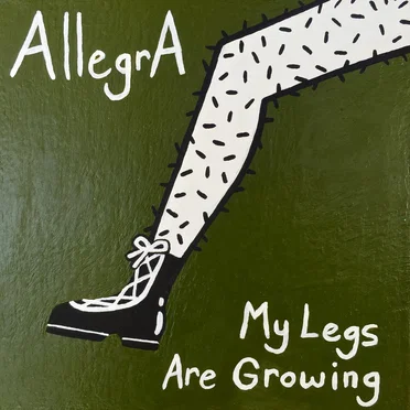 my legs are growing by Allegra - album cover