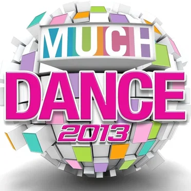 Much Dance 2013 by Various Artists - album cover