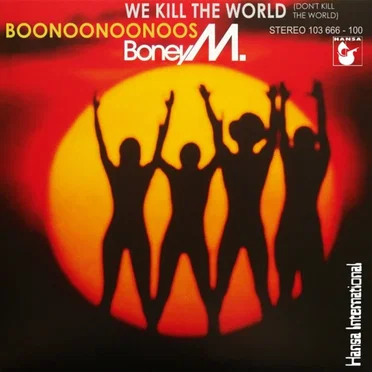 We Kill The World (Don't Kill The World)
