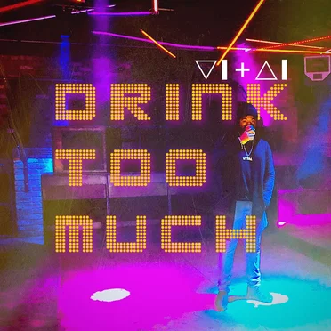 Drink Too Much