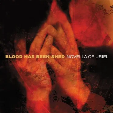 Novella of Uriel by Blood Has Been Shed - album cover
