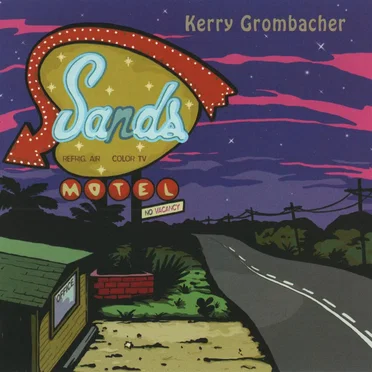 Sands Motel by Kerry Grombacher - album cover