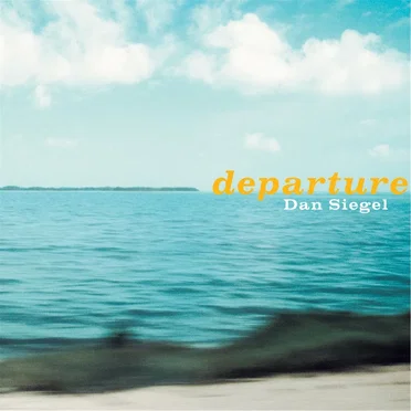 Departure by Dan Siegel - album cover