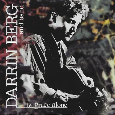 By Grace Alone by Darrin Berg - album cover