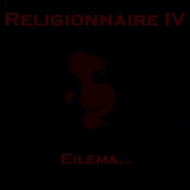Religionnaire IV: Eilema...