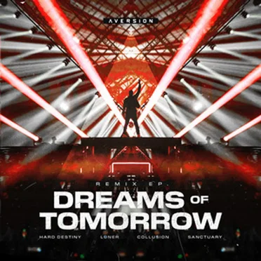 Dreams Of Tomorrow Remix EP