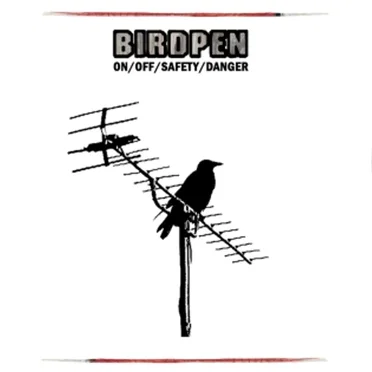 On/Off/Safety/Danger by BirdPen - album cover