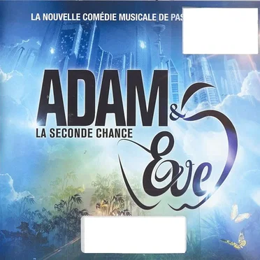 Adam & Eve : La Seconde Chance (La nouvelle comédie musicale de Pascal Obispo)