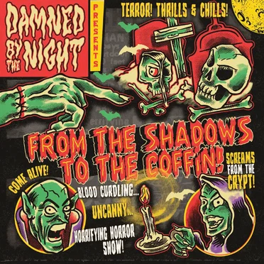 From the Shadows to the Coffin