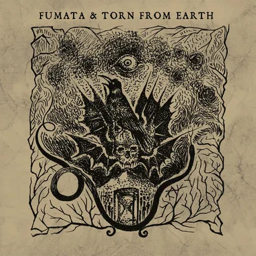 Fumata & Torn From Earth