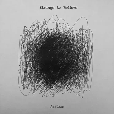 Asylum by Strange to Believe - album cover