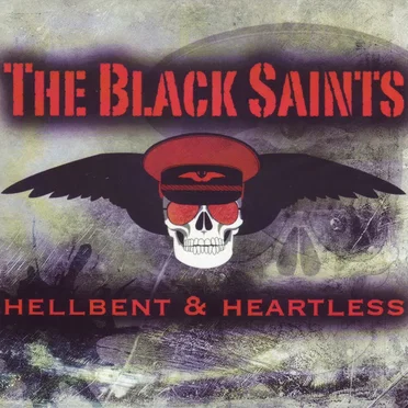 Hellbent & Heartless by The Black Saints - album cover