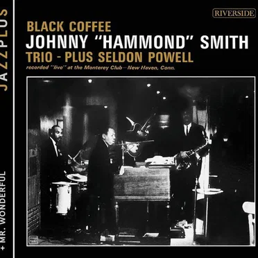 Black Coffee + Mr. Wonderful