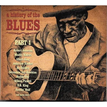 A History of the Blues, Part 1 by Various Artists - album cover