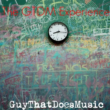 The GTDM Experience by GuyThatDoesMusic - album cover