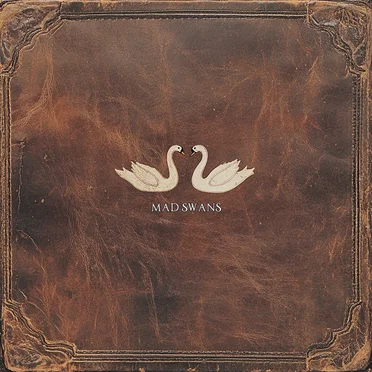 Mad Swans