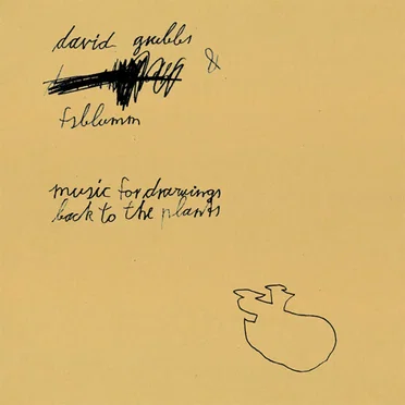 Back to the Plants (Music for "Drawings")