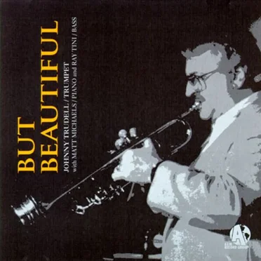 But Beautiful by Johnny Trudell - album cover