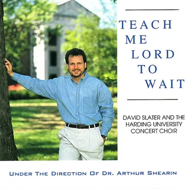 Teach Me Lord to Wait by David Slater - album cover
