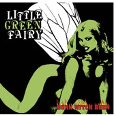 Burn Witch Burn by Little Green Fairy - album cover
