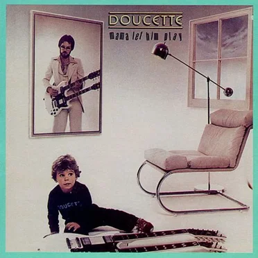 Mama Let Him Play by Doucette - album cover