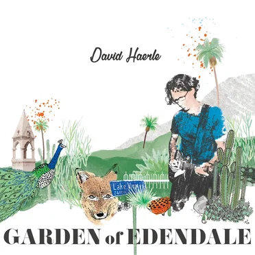 Garden of Edendale by David Haerle - album cover