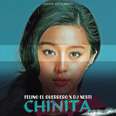 Chinita by DjBlack CapsulaMusic - album cover