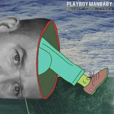 Debbie From Zumba by Playboy Manbaby - album cover