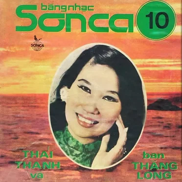 Sơn Ca 10 (Tiếng hát Thái Thanh) by Thái Thanh - album cover