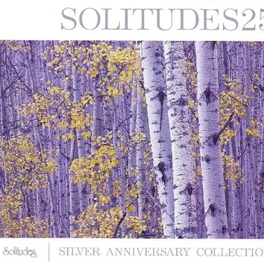 Solitudes 25: Silver Anniversary Collection