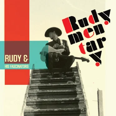Rudymentary by Rudy & His Fascinators - album cover