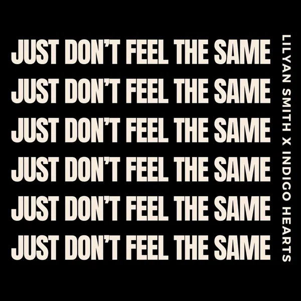 Just Don’t Feel the Same (radio edit)