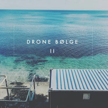 drone bølge II by Norah Lorway - album cover