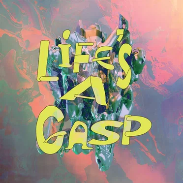 Life’s a Gasp by Alpine Decline - album cover