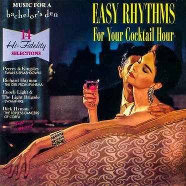 Music for a Bachelor's Den, Volume 4: Easy Rhythms for Your Cocktail Hour by Various Artists - album cover