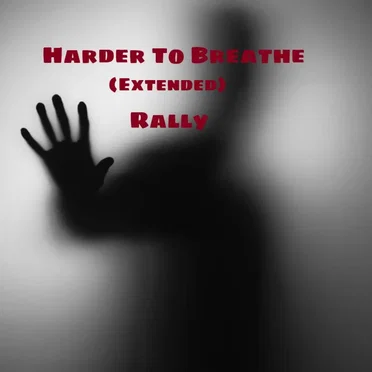 Harder to Breathe