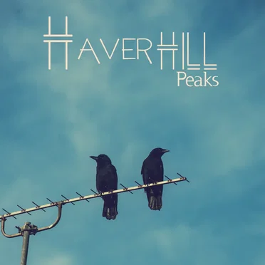 Haverhill Peaks by Haverhill Peaks - album cover