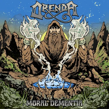 Moral Dementia by Orenda - album cover