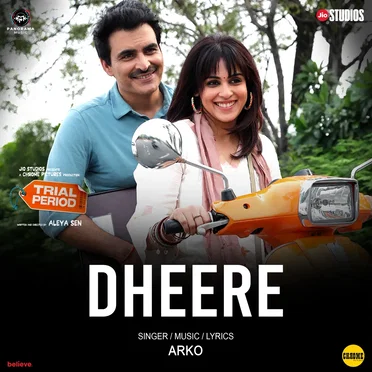 Dheere (From “Trial Period”)