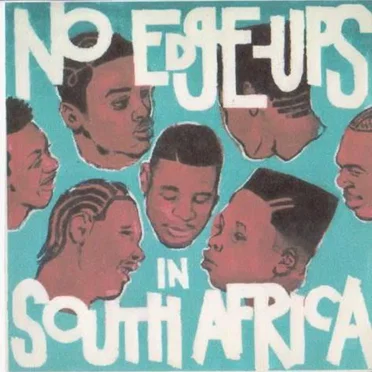 7 Heads R Better Than 1: No Edge-Ups in South Africa, Volume 1 by Various Artists - album cover