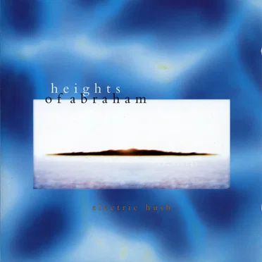 Electric Hush by Heights of Abraham - album cover